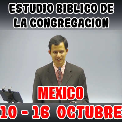 Estudio Bíblico de la congregación | LECCION 22 | 1-5 | Semana del 10 al 16 Octubre