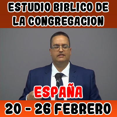 Estudio Bíblico de la congregación | Leccion 38 | 1-4 | Semana del 20 al 26 Febrero 2023