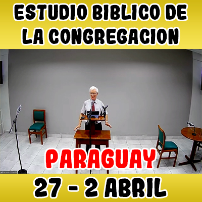 Estudio Bíblico de la congregación | Lección 41 | Semana del 27 Marzo al 2 Abril 2023