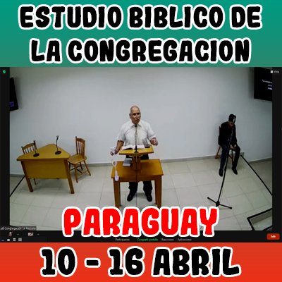 Estudio Bíblico de la congregación | Lección 42 | Semana del 10 al 16 Abril 2023