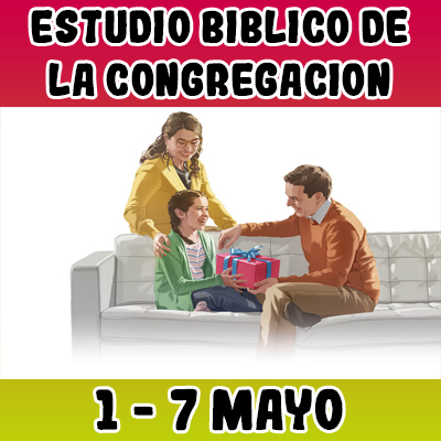 Estudio Bíblico de la congregación | Lección 43 | Semana del 1 al 7 Mayo 2023