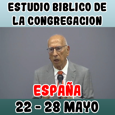 Estudio Bíblico de la congregación | Lección: 46 | Semana del 22 al 28 Mayo 2023