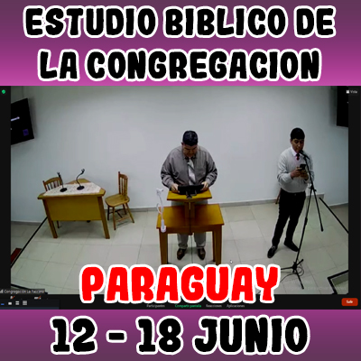 Estudio Bíblico de la congregación | Leccion 48 | Semana de 12 al 18 Junio 2023