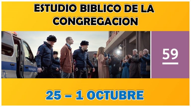 Estudio Bíblico de la congregación | Leccion 59 Puntos 1-5 | Semana del 25 de Septiembre al 1 de Octubre del 2023