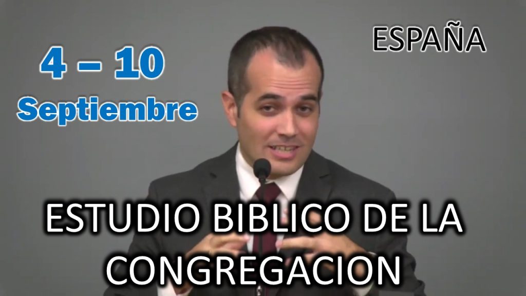 Estudio Bíblico de la congregación de esta semana ESPAÑA