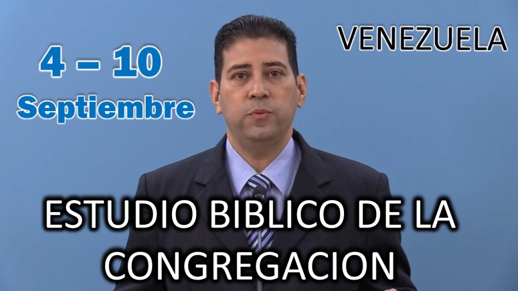 Estudio Bíblico de la congregación | Leccion 56 | Semana del 4 al 10 de Septiembre del 2023