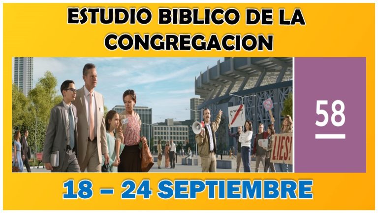 Estudio Bíblico de la congregación | Leccion 57 | Semana del 18 al 24 de Septiembre del 2023