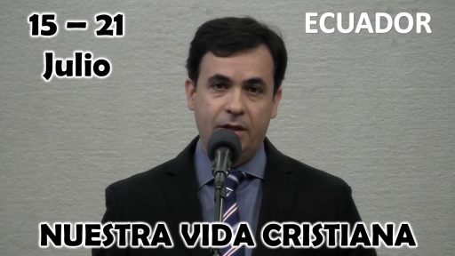 Nuestra Vida Cristiana | ¿Qué puedo hacer para que Dios vea que lo amo? | Semana del 15 al 21 Julio del 2024