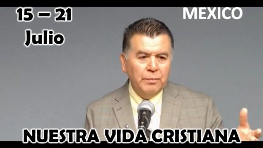 Nuestra Vida Cristiana | ¿Qué puedo hacer para que Dios vea que lo amo? | Semana del 15 al 21 Julio del 2024