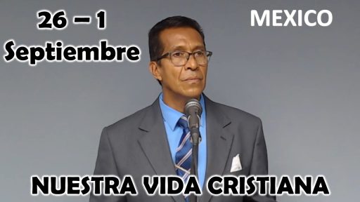 Nuestra Vida Cristiana | Aprendamos de Felipe el evangelizador| Semana del 26 DE AGOSTO A 1 DE SEPTIEMBRE