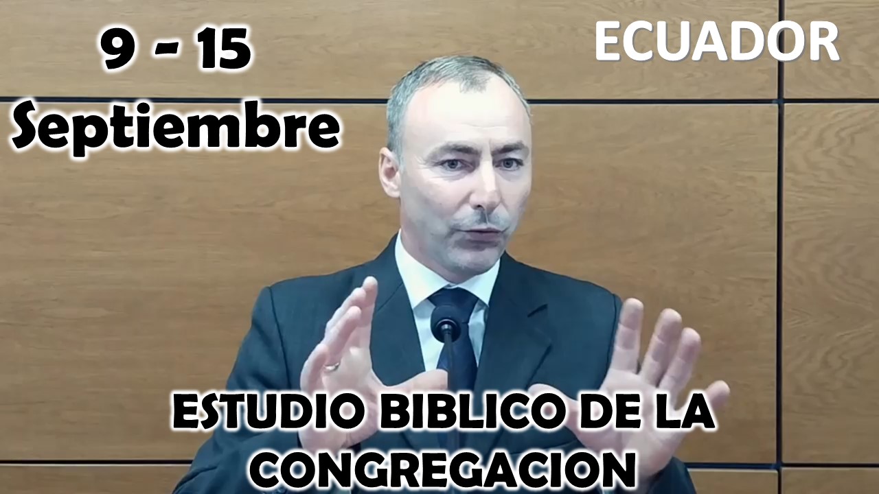 Estudio Bíblico de la congregación | Estuvieron “fortaleciendo a las congregaciones” | Semana del 9 al 15 Septiembre 2024