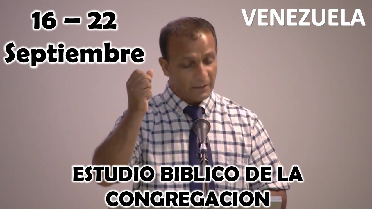 Estudio Bíblico de la congregación | Estuvieron “fortaleciendo a las congregaciones” | Semana del 16 al 22 Septiembre 2024