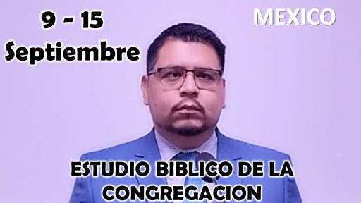 Estudio Bíblico de la congregación | Estuvieron “fortaleciendo a las congregaciones” | Semana del 9 al 15 Septiembre 2024