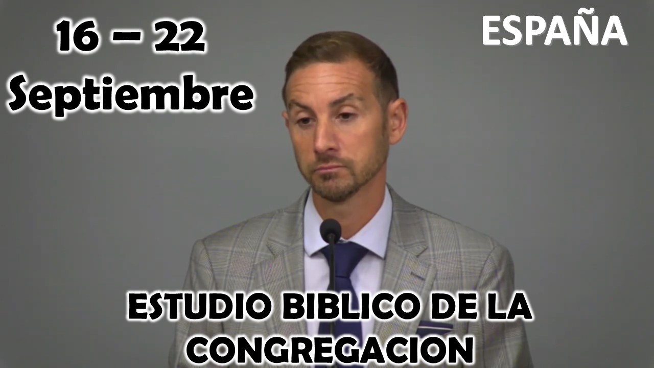 Estudio Bíblico de la congregación | Estuvieron “fortaleciendo a las congregaciones” | Semana del 16 al 22 Septiembre 2024