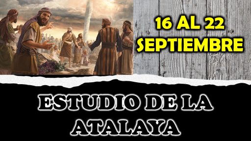 Estudio de la Atalaya | ¿Sabe distinguir la verdad de la mentira? | Semana 16 al 22 Septiembre