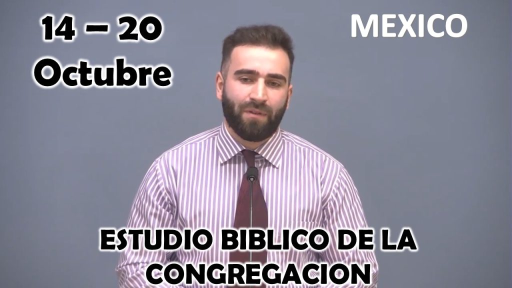 Estudio del Libro de la congregación, Semana 14 al 20 de Octubre del 202, Capitulo 16, párrafos del 10-18